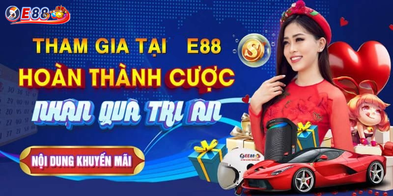 Các Loại KHUYẾN MÃI E88 Phổ Biến Trong Ngành Giải Trí Trực Tuyến